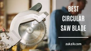 Best Circular Saw Blades For Cutting Laminate Worktops That You Shouldn’t Miss!