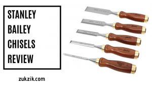 What Is The Best Stanley Bailey Chisels Review Out
