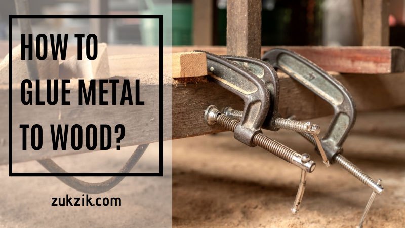 how to glue metal to wood