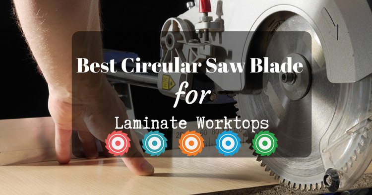 What type of saw blade to cut laminate countertop