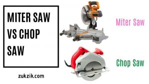 Miter Saw Vs. Chop Saw – Which is Right for your Workshop?