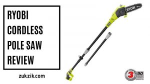 Ryobi Cordless Pole Saw Review (2020 Updated)