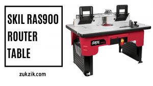 All You Need to Know About Skil RAS900 Router Table