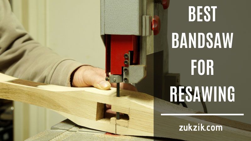 best bandsaw for resawing