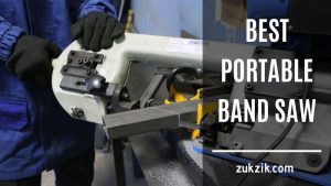 Ease the Process With the Best Portable Band Saw – Top 7 List